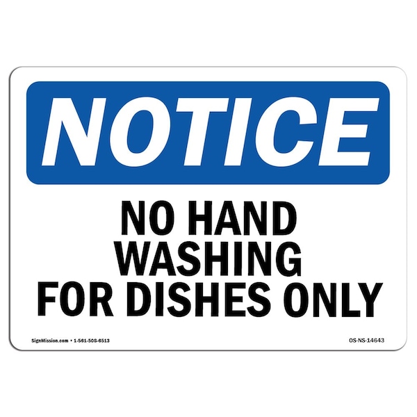 OSHA Sign, No Hand Washing For Dishes Only, 24in X 18in Rigid Plastic, 18" W, 24" L, Landscape